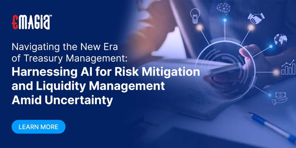 Navigating the New Era of Treasury Management: Harnessing AI for Risk Mitigation and Liquidity Management Amid Uncertainty