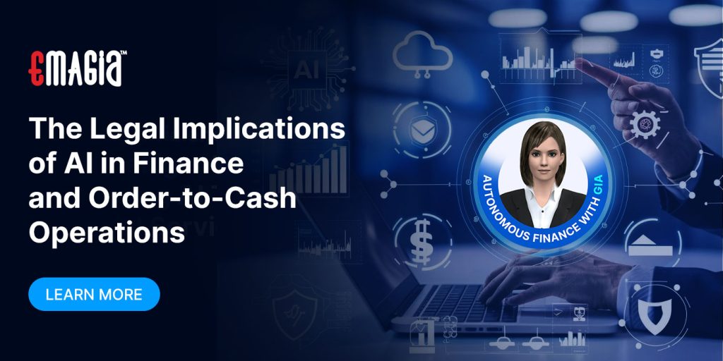 The Legal Implications of AI in Finance and Order-to-Cash Operations