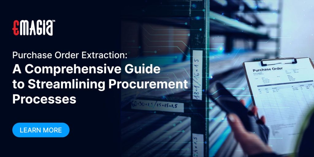 Purchase Order Extraction: A Comprehensive Guide to Streamlining Procurement Processes