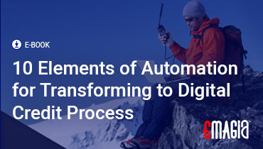 10 Elements of Automation for Transforming to Digital Credit Process