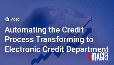 Automating the Credit Process Transforming to Electronic Credit Department