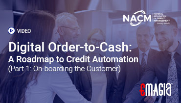 Digital Order-to-Cash: A Roadmap to Credit Automation (Part 1: On-boarding the Customer)