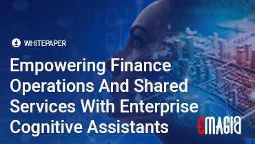 Empowering Finance Operations And Shared Services With Enterprise Cognitive Assistants