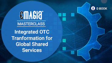 Integrated OTC Transformation for Global Shared Services Organizations