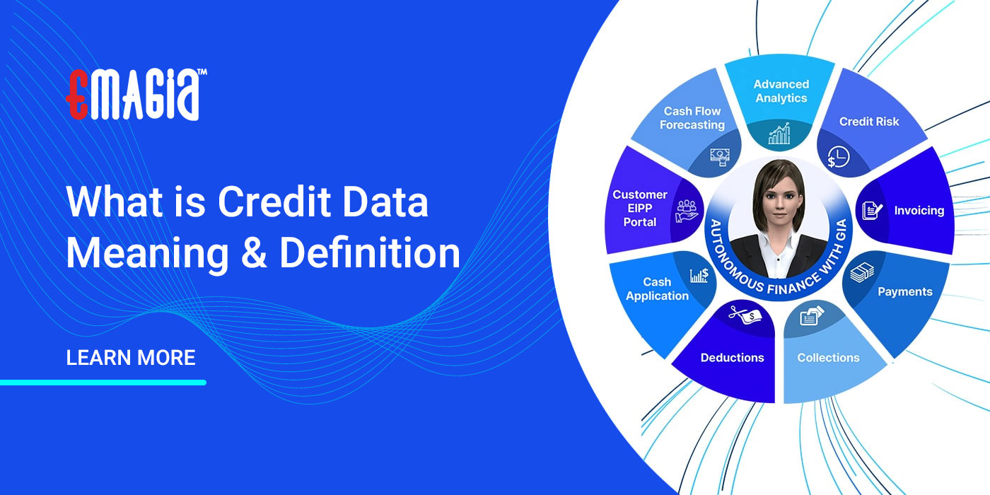 What is Credit Data Meaning & Definition | Business Credit Software | Emagia