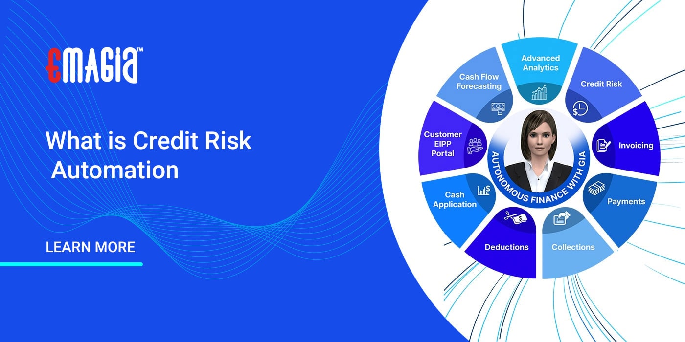 What is Credit Risk Automation | Emagia